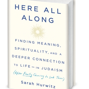 Cover of Sarah Hurwitz's book "Here All Along"